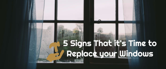 5 Signs That It’s Time To Replace Your Windows - Select Home Exteriors